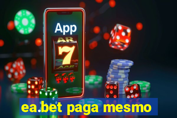 ea.bet paga mesmo